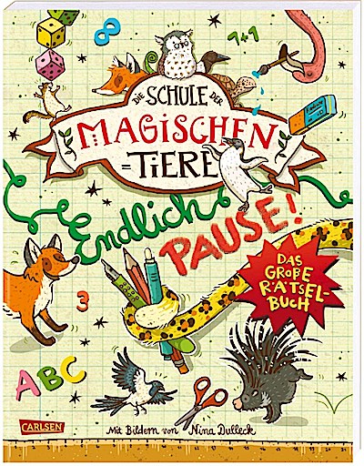 Die Schule der magischen Tiere: Endlich Pause! Das große Rätselbuch