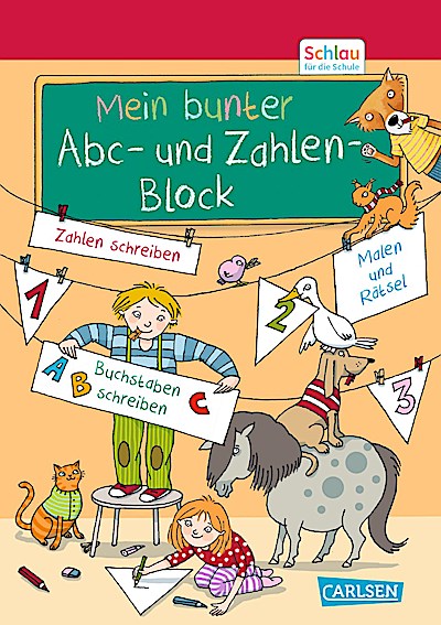 Schlau für die Schule: Mein bunter ABC- und Zahlen-Block