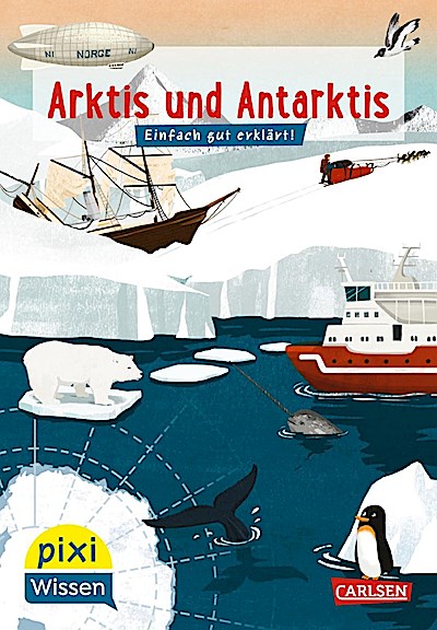 Pixi Wissen 120: VE5 Arktis und Antarktis