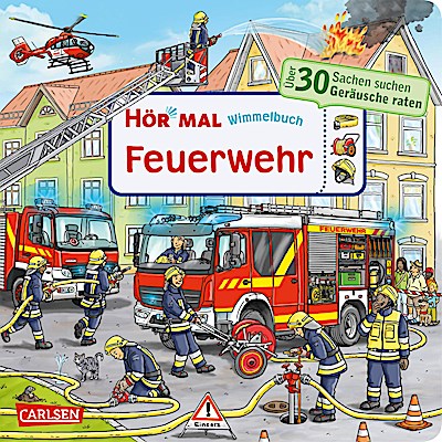 Hör mal (Soundbuch): Wimmelbuch: Feuerwehr