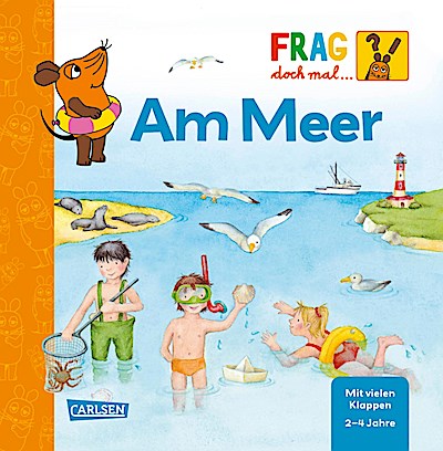 Frag doch mal ... die Maus: Am Meer
