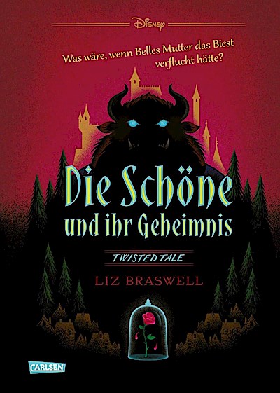Disney. Twisted Tales: Die Schöne und ihr Geheimnis (Die Schöne und das Biest)