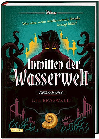 Disney. Twisted Tales: Inmitten der Wasserwelt (Arielle)
