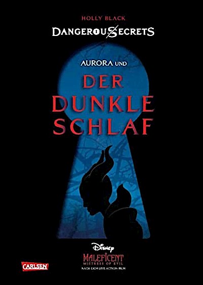 Disney - Dangerous Secrets 3: Aurora und DER DUNKLE SCHLAF (Maleficent)