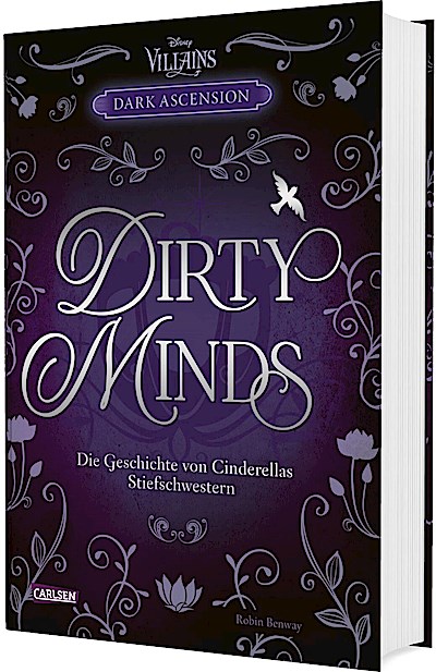 Disney Villains - Dark Ascension 1: DIRTY MINDS -  Die Geschichte von Cinderellas Stiefschwestern