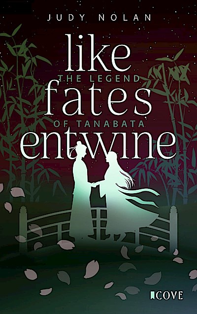 Like Fates Entwine (The Legend of Tanabata 2)