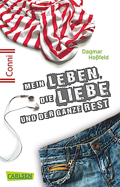 Conni 15, Band 01: Mein Leben, die Liebe und der ganze Rest