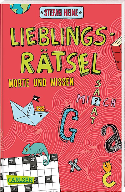 Lieblingsrätsel - Worte und Wissen, ab 8 Jahren (Kreuzworträtsel, Buchstabensalat, Geheimcodes und vieles mehr)