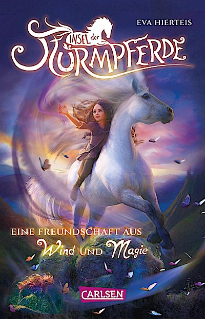 Insel der Sturmpferde 1: Eine Freundschaft aus Wind und Magie
