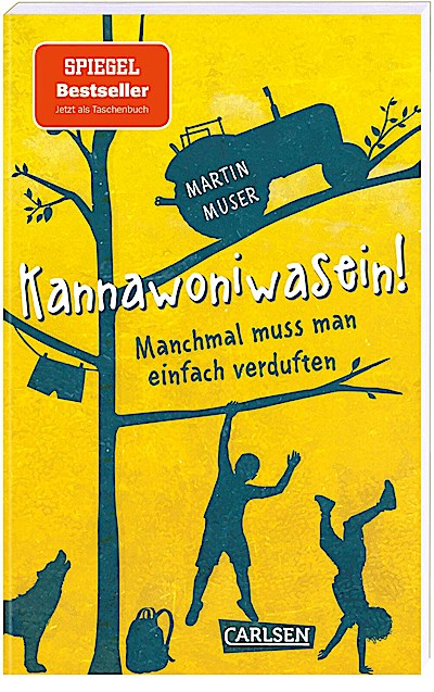 Kannawoniwasein 1: Kannawoniwasein! Manchmal muss man einfach verduften