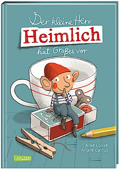 Der kleine Herr Heimlich hat Großes vor