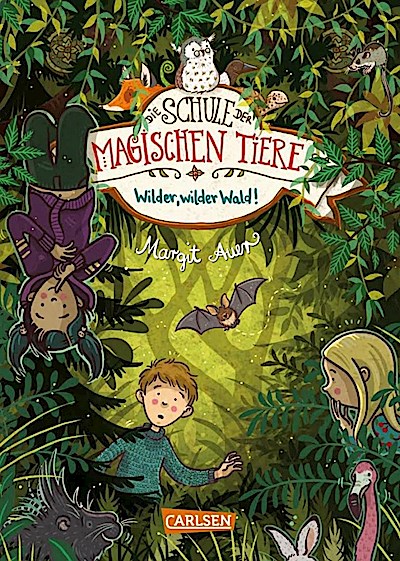 Die Schule der magischen Tiere 11: Wilder, wilder Wald!