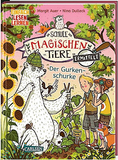 Die Schule der magischen Tiere ermittelt 5: Der Gurkenschurke
