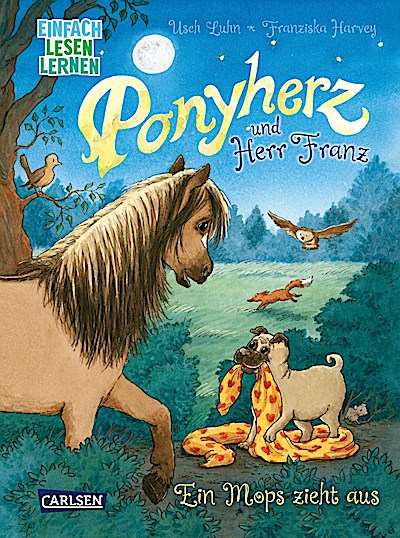 Ponyherz und Herr Franz: Ein Mops zieht aus