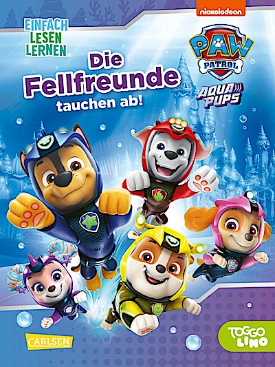 PAW Patrol Erstlesebuch: Aqua Pups: Die Fellfreunde tauchen ab!