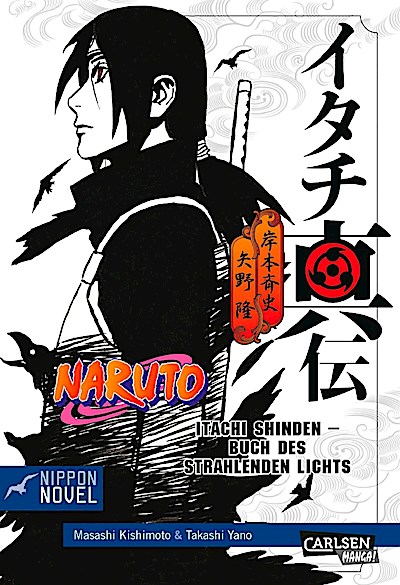 Naruto Itachi Shinden - Buch des strahlenden Lichts (Nippon Novel)