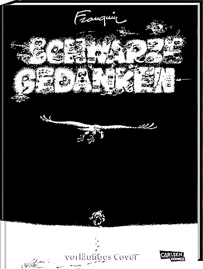 Schwarze Gedanken Gesamtausgabe (Hochwertige Jubiläumsedition 100 Jahre Franquin)