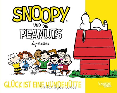 Snoopy und die Peanuts 5: Glück ist eine Hundehütte