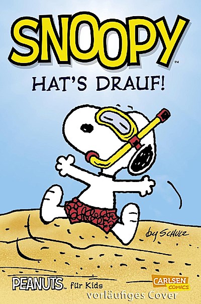 Peanuts für Kids 1: Snoopy hat’s drauf (Neuausgabe)