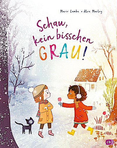 Schau, kein bisschen grau!