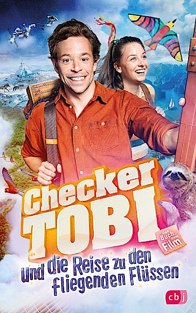 Checker Tobi und die Reise zu den fliegenden Flüssen - Das Buch zum Film