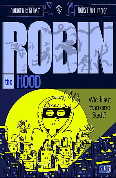 Robin the Hood - Wie klaut man eine Stadt?
