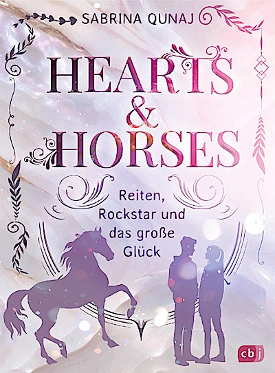Hearts & Horses - Reiten, Rockstar und das große Glück
