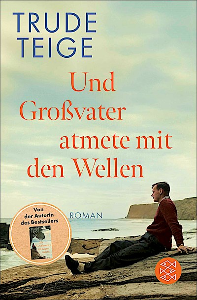 Und Großvater atmete mit den Wellen