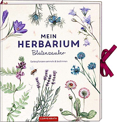 Mein Herbarium: Blütenzauber