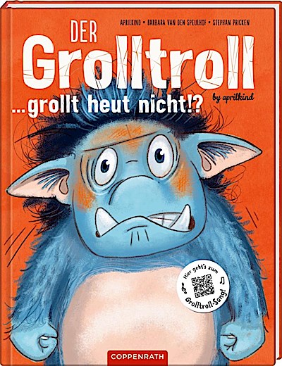 Der Grolltroll ... grollt heut nicht!? (Bd. 2)