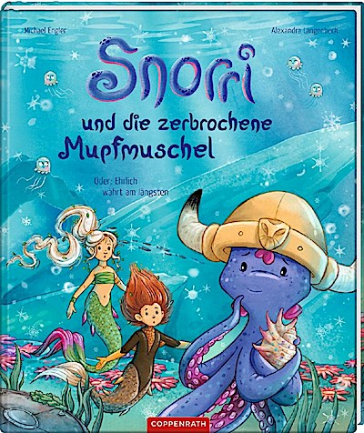 Snorri und die zerbrochene Mupfmuschel (Bd. 4)