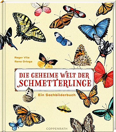 Die geheime Welt der Schmetterlinge