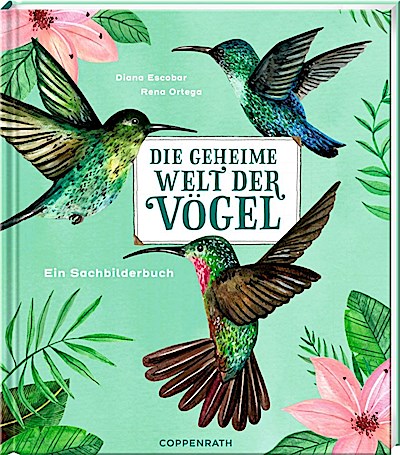 Die geheime Welt der Vögel