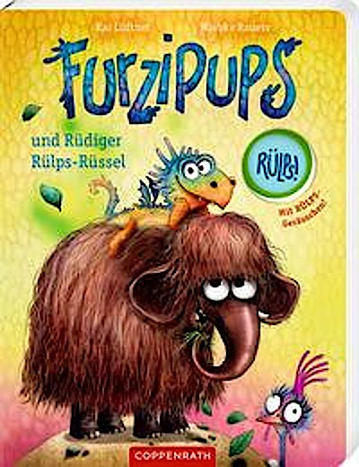 Furzipups und Rüdiger Rülps-Rüssel (Pappbilderbuch)