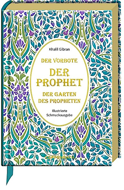 Der Prophet * Der Vorbote * Der Garten des Propheten