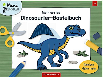 Mein erstes Dinosaurier-Bastelbuch