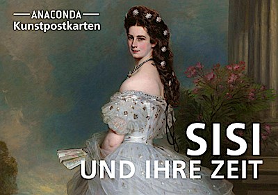 Postkarten-Set Sisi und ihre Zeit