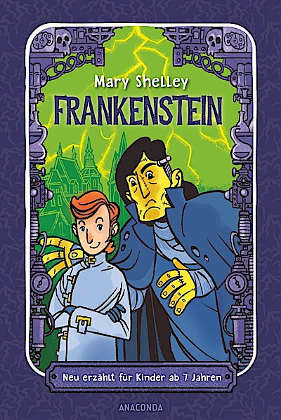 Frankenstein. Neu erzählt für Kinder ab 7 Jahren