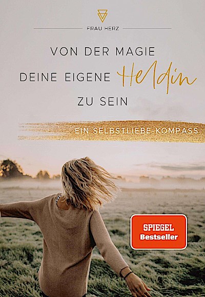Von der Magie, deine eigene Heldin zu sein
