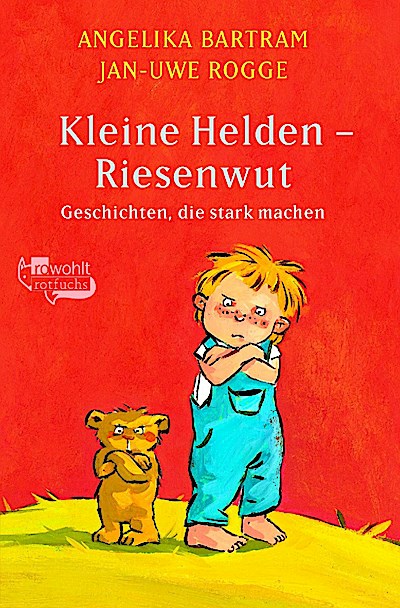 Kleine Helden - Riesenwut