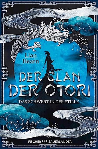 Der Clan der Otori. Das Schwert in der Stille