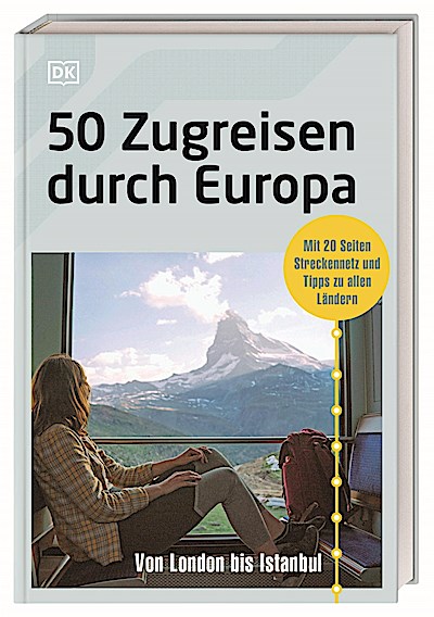 50 Zugreisen durch Europa