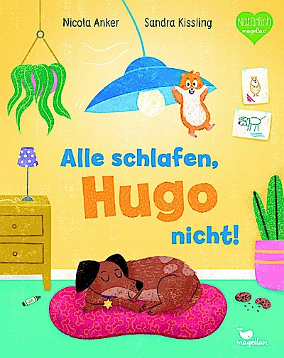 Alle schlafen, Hugo nicht!