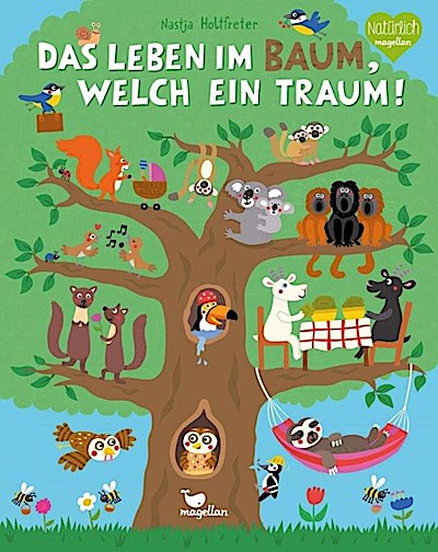 Das Leben im Baum, welch ein Traum!