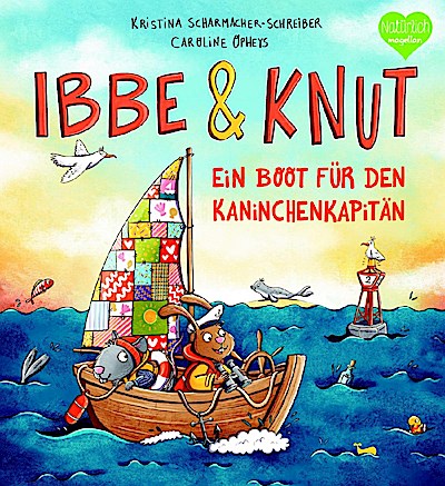 Ibbe & Knut - Ein Boot für den Kaninchenkapitän