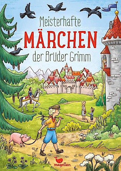 Meisterhafte Märchen der Brüder Grimm