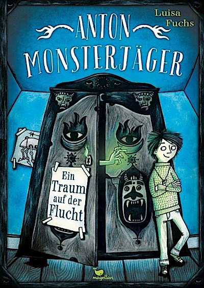 Anton Monsterjäger - Ein Traum auf der Flucht