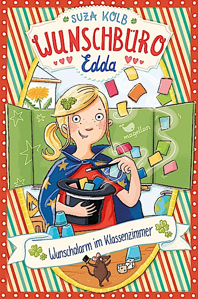 Wunschbüro Edda - Wunschalarm im Klassenzimmer