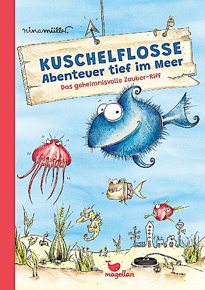 Kuschelflosse - Abenteuer tief im Meer - Das geheimnisvolle Zauber-Riff