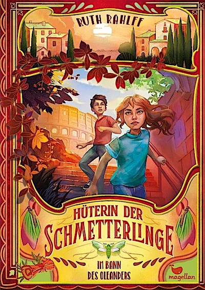 Hüterin der Schmetterlinge - Im Bann des Oleanders